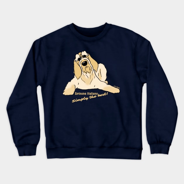 Spinone Italiano bright - Simply the best Crewneck Sweatshirt by LivHana